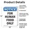 Signmission For Human Food Only, 10 in W x Rectangle, Plastic OS-2PACK-NS-P-1014-V-12852 - alternate 5